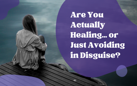 Healing vs Avoidance: How to Tell If You’re Growing or Just Escaping